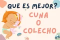 Que es mejor cuna o colecho